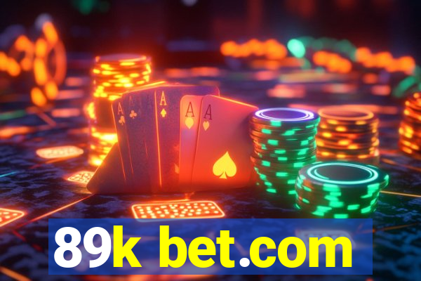 89k bet.com